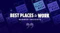 How to Land a Job at 13 of Our ‘Best Places to Work’