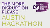The More Disruption Please Austin Hackathon by athenahealth