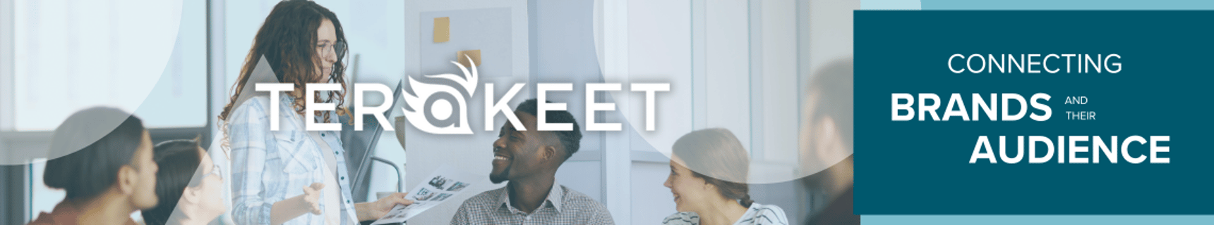 Five professionals hold a meeting next to the words "Terakeet: Connecting brands and their audiences"