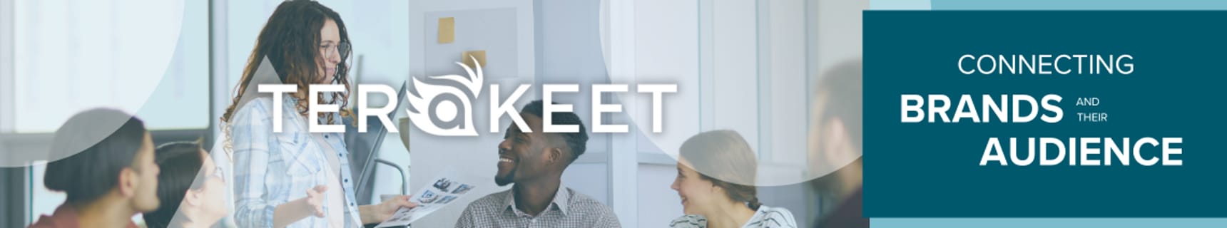 Five professionals hold a meeting next to the words "Terakeet: Connecting brands and their audiences"