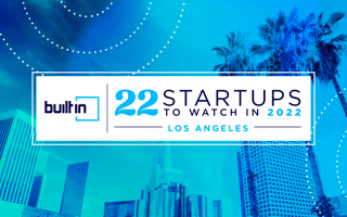 22 Los Angeles Startups to Watch in 2022