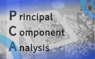 Principal Component Analysis (PCA): A Step-by-Step Explanation