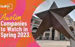Austin Companies to Watch in Spring 2023