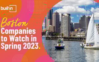 Boston companies to watch in spring 2023
