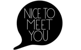 Nice to Meet You
