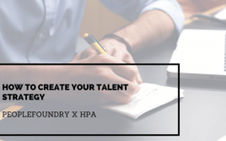 How to Create Your Talent Strategy 