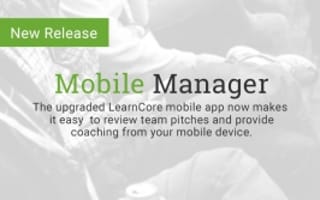LearnCore Launches Mobile Manager to Help Managers Coach Teams On-the-Go