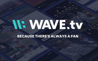 Wave.tv Raises $32M to Cater to a New Generation of Sports Fans