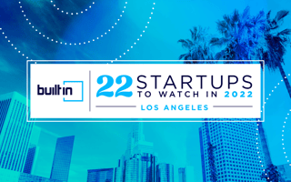 22 LA Startups to Watch in 2022