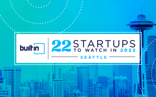  22 Seattle Startups to Watch in 2022