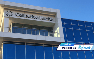 Collective Health Got $280M, ViaBot Raised $6.1M, and More SF Tech News