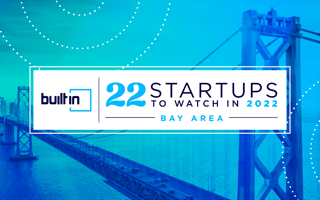 22 San Francisco Startups to Watch in 2022