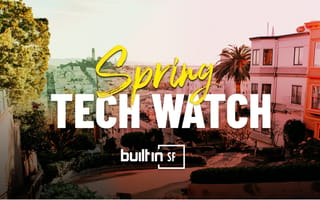 6 SF Tech Companies to Watch This Spring