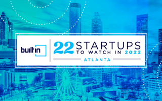 22 Atlanta Startups to Watch in 2022