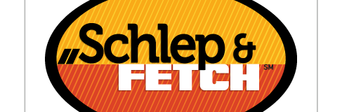 Schlep & Fetch