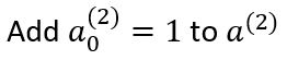 Add the bias unit to the output vector of the hidden layer
