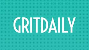 Grit Daily