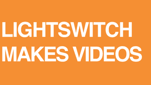 Lightswitch Video