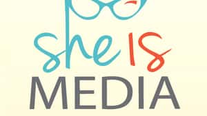 She Is Media